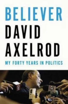 Image of Believer by David Axelrod Hardback