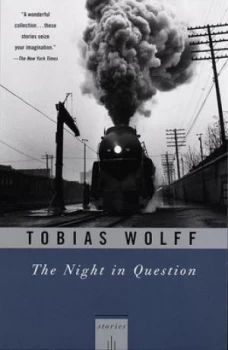 Image of The Night in Question by Tobias Wolff Book