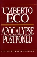 Image of apocalypse postponed essays by umberto eco