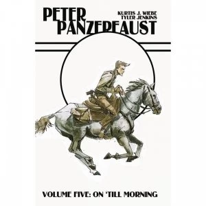 Image of Peter Panzerfaust Volume 5: On Till Morning