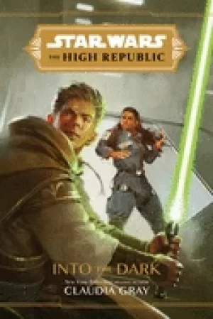 Image of star wars the high republic into the dark