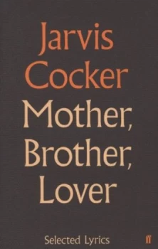 Image of Mother Brother Lover by Jarvis Cocker Hardback