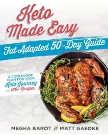 Image of Keto Made Easy : Fat Adapted 50 Day Guide