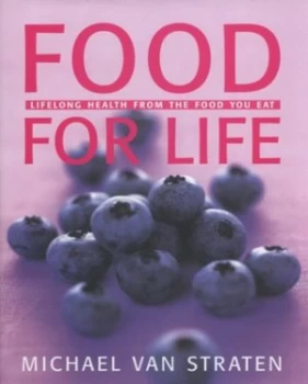 Image of Food for Life by Michael Van Straten and S Van Straten Hardback