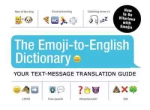 Image of The emoji-to-English dictionary by Kurt Dolber