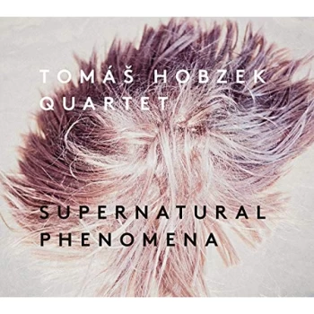 image of Hobzek, Tomas -Quartet- - Supernatural Phenomena CD