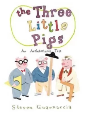Image of The three little pigs by Steven Guarnaccia