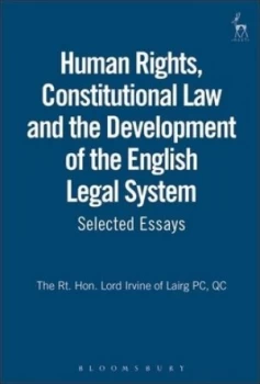 Image of Human Rights Constitutional Law and the Development of the English Legal System by Derry Irvine Hardback