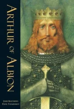 Image of Arthur of Albion by John Matthews