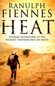 Image of Heat by Ranulph Fiennes Paperback