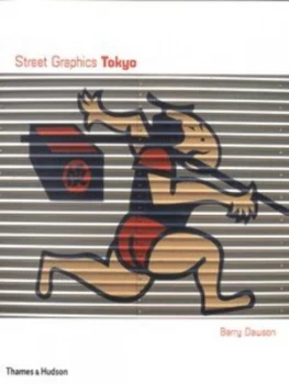 Image of Street Graphics Tokyo by Barry Dawson Paperback
