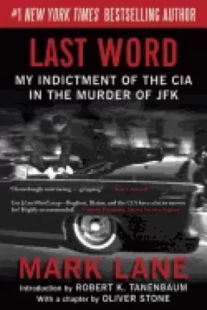 Image of last word my indictment of the cia in the murder of jfk
