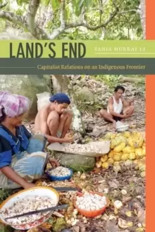 Image of Land's End : Capitalist Relations on an Indigenous Frontier