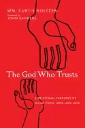 Image of god who trusts a relational theology of divine faith hope and love