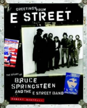 Image of Greetings from E Street by Robert Santelli Book