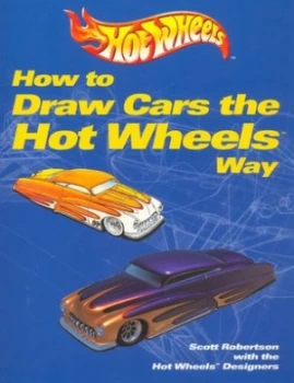 Image of How to Draw Cars the Hot Wheels Way by Scott Robertson Paperback