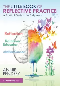 Image of The Little Book of Reflective PracticeA Practical Guide to the Early Years