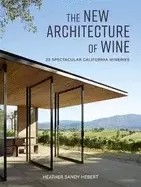 Image of new architecture of wine 25 spectacular california wineries