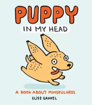 Image of Puppy in my head by Elise Gravel