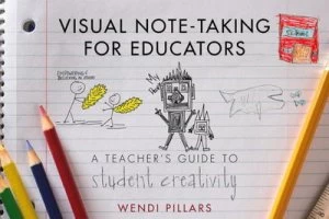 Image of Visual note-taking for educators by Wendi Pillars