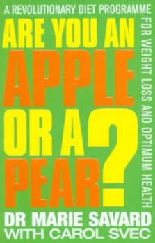 Image of Are You an Apple or a Pear by Marie Savard and Carol Svec and Marie Savard Paperback