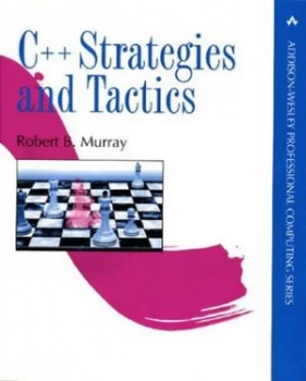 Image of C++ Strategies and Tactics by Robert B. Murray Hardback