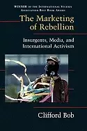 Image of marketing of rebellion insurgents media and international activism