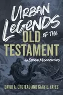 Image of urban legends of the old testament 40 common misconceptions
