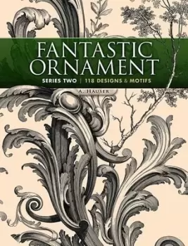 Image of Fantastic ornament series two by A. Hauser