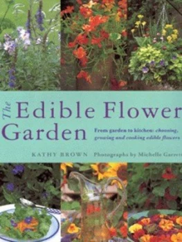 Image of The Edible Flower Garden by Kathleen Brown and Michelle Garrett Hardback