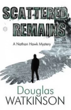 Image of Scattered Remains by Douglas Watkinson Paperback