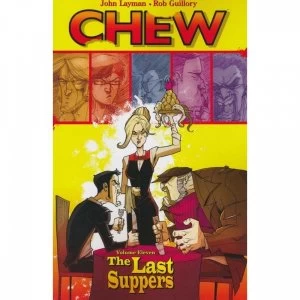 Image of Chew - The Last Suppers (Volume 11) - Paperback