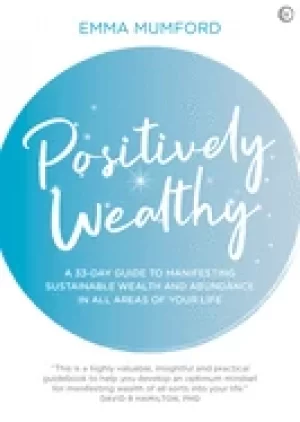 Image of positively wealthy a 33 day guide to manifesting sustainable wealth and abu