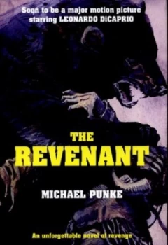 Image of The Revenant by Michael Punke Hardback