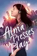 Image of alma presses play