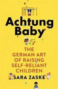 Image of Achtung Baby by Sara Zaske Book
