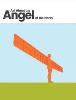 Image of Aal aboot the Angel of the North by David Simpson