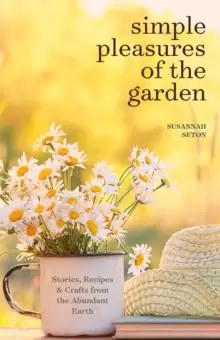 Image of Simple Pleasures of the Garden