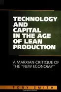 Image of technology and capital in the age of lean production a marxian critique of