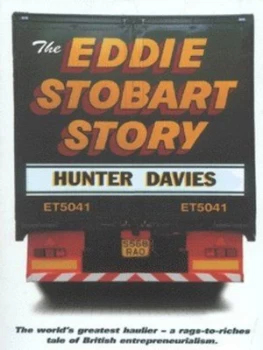 Image of The Eddie Stobart Story by Hunter Davies Paperback