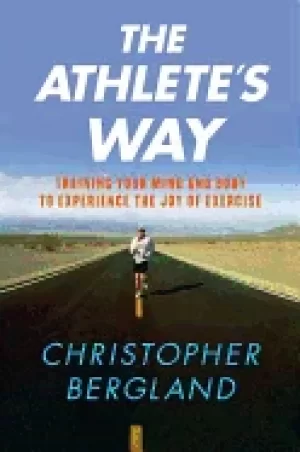 Image of athletes way training your mind and body to experience the joy of exercise