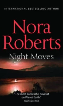 Image of Night Moves by Nora Roberts Paperback