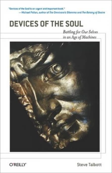 Image of Devices of the Soul by Steve Talbott Hardback
