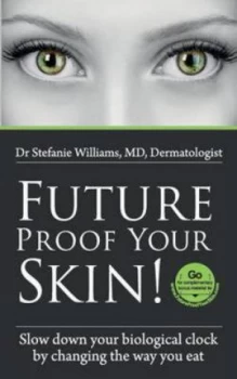 Image of Futureproof Your Skin by Stefanie Williams Paperback