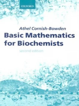 Image of Basic Mathematics for Biochemists by Athel Cornish-Bowden Book