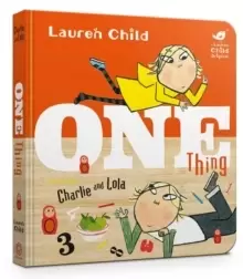 Image of Charlie and Lola: One Thing Board Book