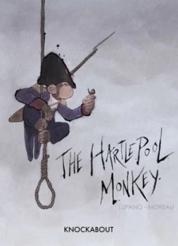 Image of The Hartlepool Monkey by Wilfrid Lupano Hardback