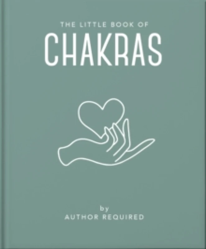 Image of The Little Book of Chakras : Heal and Balance Your Energy Centres Hardback