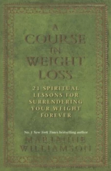 Image of A Course in Weight Loss by Marianne Williamson Paperback