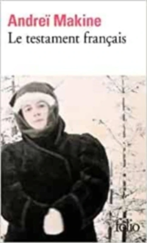 Image of Testament Francais by Andrei Makine Book